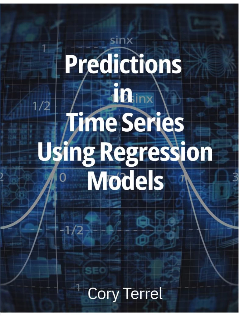 Predictions in Time Series using Regression Models